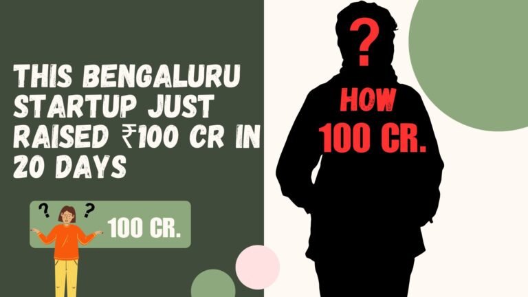 This Startup Just Raised ₹100 Cr in 20 Days — Here’s How